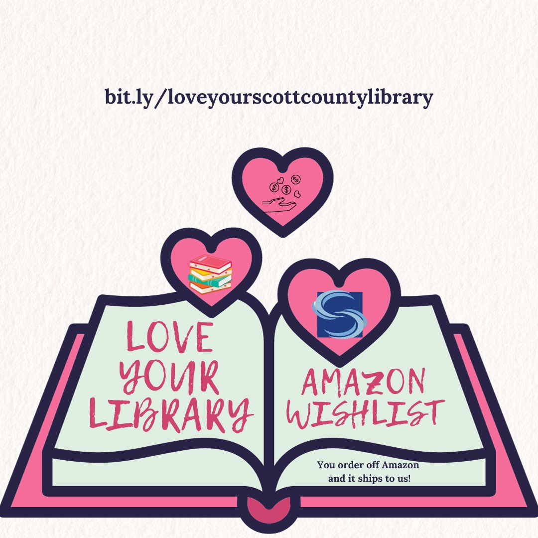 "Love Your Library!" Amazon Wish List Scott County, Iowa